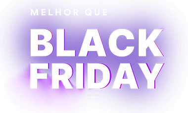 Melhor que Black friday